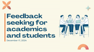 Feedback Seeking for Academics and Students